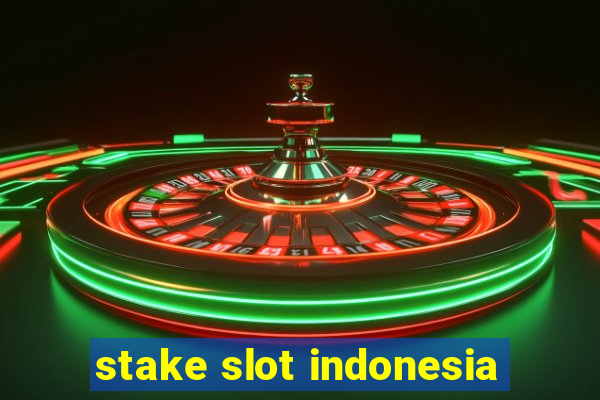 stake slot indonesia