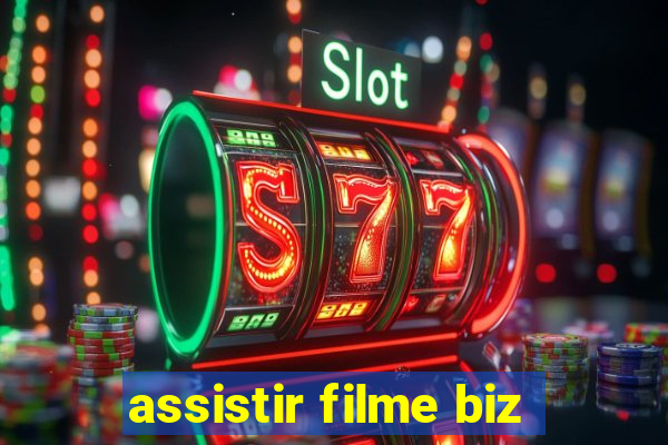 assistir filme biz