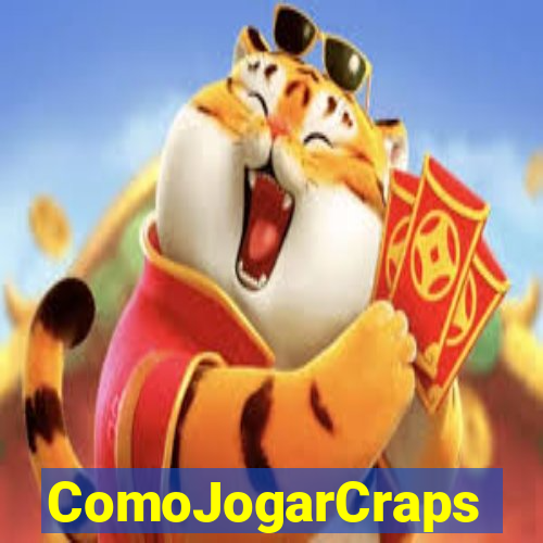 ComoJogarCraps