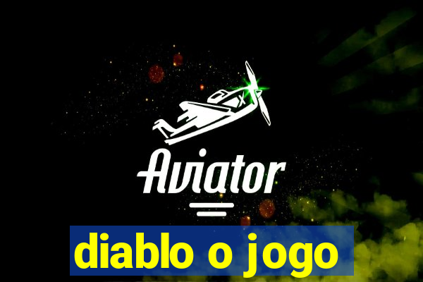 diablo o jogo