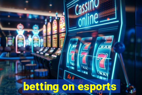 betting on esports