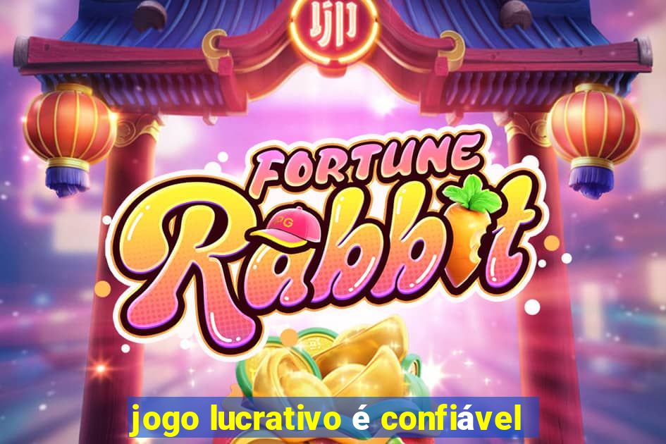 jogo lucrativo é confiável