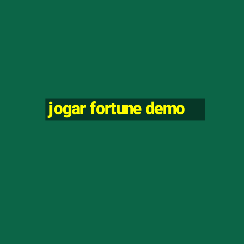 jogar fortune demo