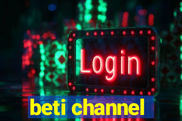 beti channel