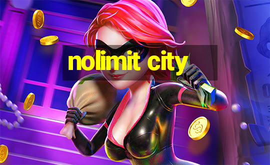 nolimit city