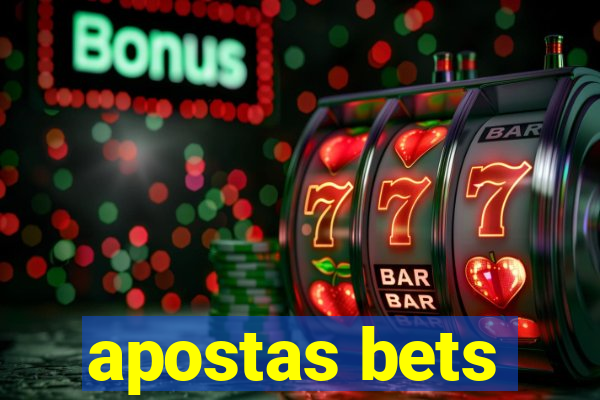 apostas bets