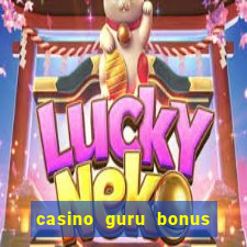 casino guru bonus sem deposito