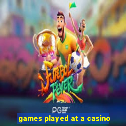 games played at a casino