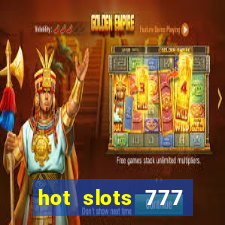 hot slots 777 dinheiro real