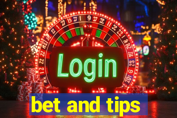 bet and tips