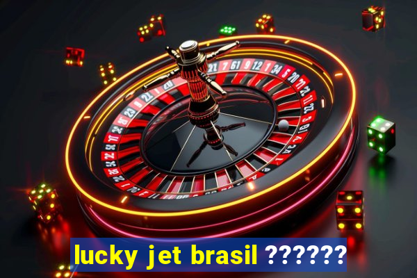 lucky jet brasil ??????