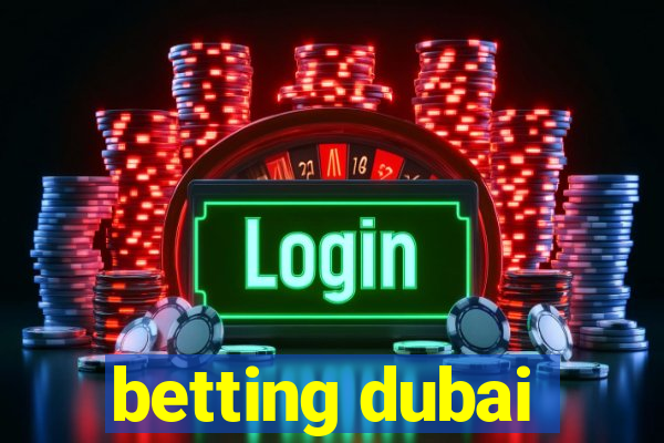 betting dubai