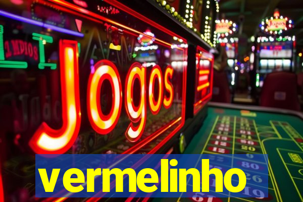 vermelinho