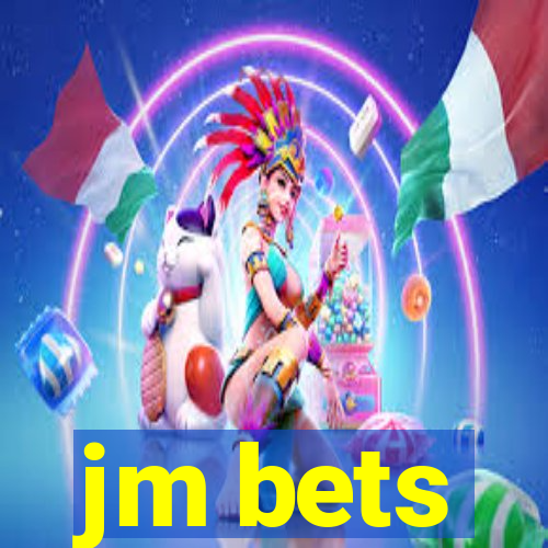 jm bets