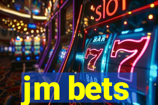 jm bets