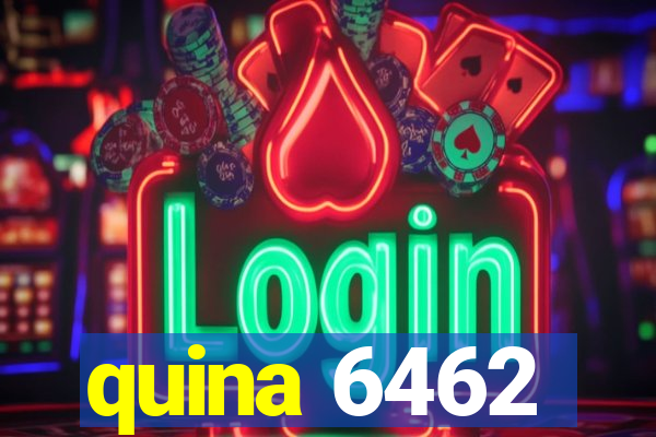 quina 6462