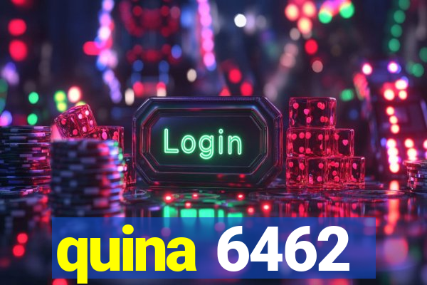 quina 6462