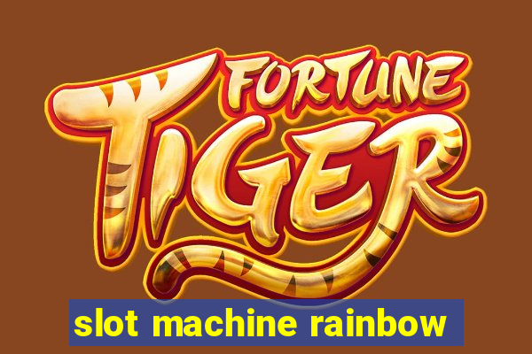 slot machine rainbow