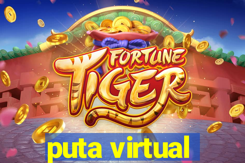 puta virtual