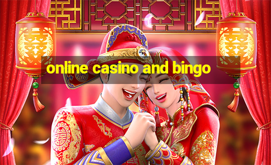 online casino and bingo