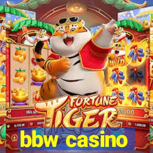 bbw casino