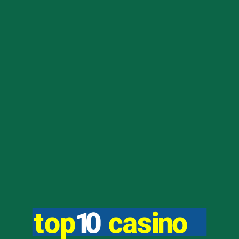 top10 casino