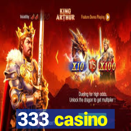 333 casino