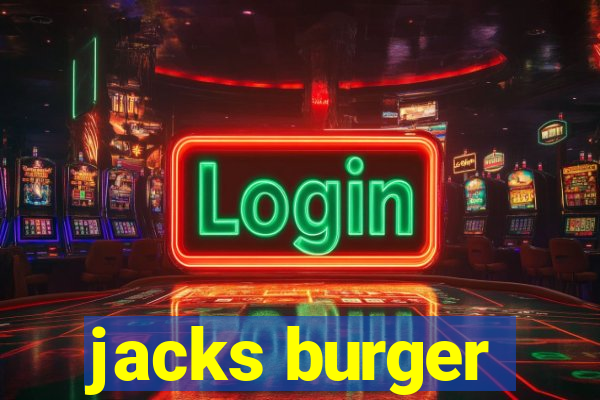 jacks burger