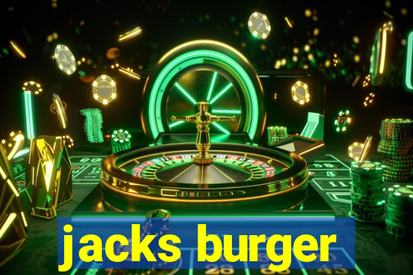 jacks burger