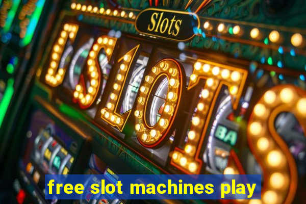 free slot machines play