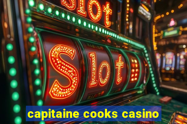 capitaine cooks casino