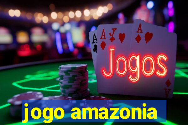 jogo amazonia