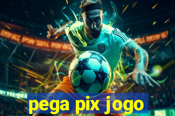 pega pix jogo