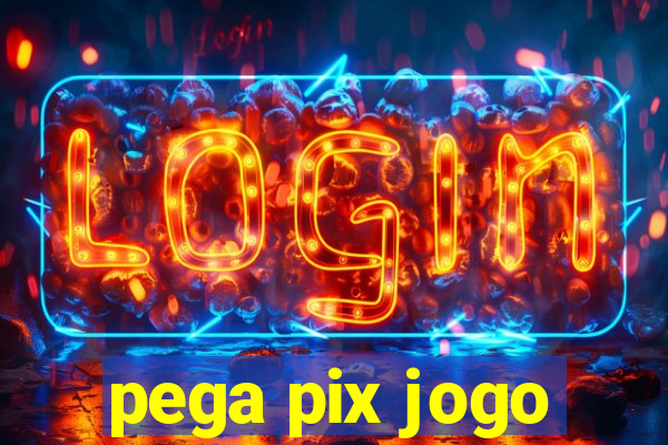 pega pix jogo