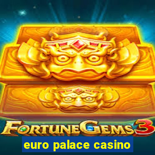 euro palace casino