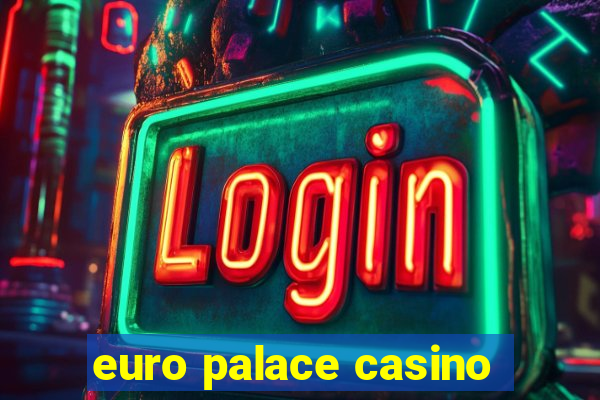 euro palace casino