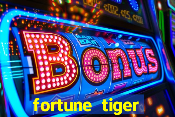 fortune tiger gratis teste