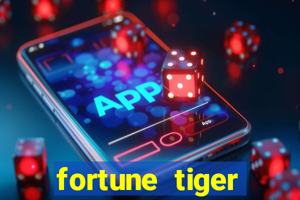 fortune tiger gratis teste