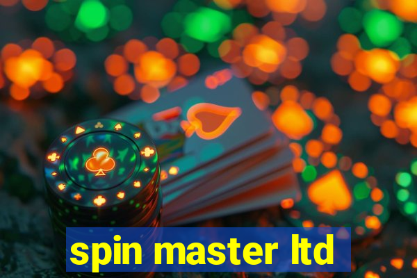 spin master ltd