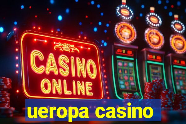 ueropa casino