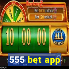 555 bet app