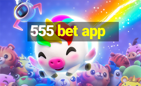 555 bet app