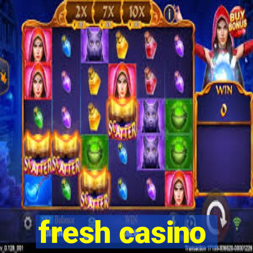 fresh casino