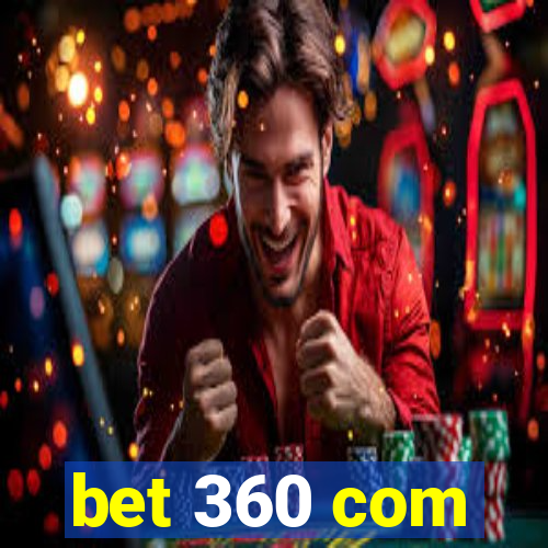 bet 360 com