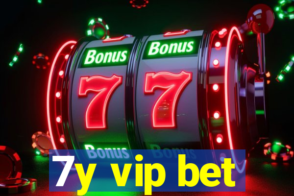 7y vip bet