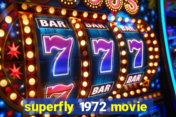 superfly 1972 movie