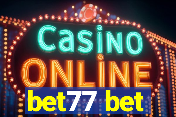 bet77 bet