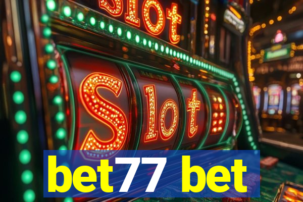 bet77 bet