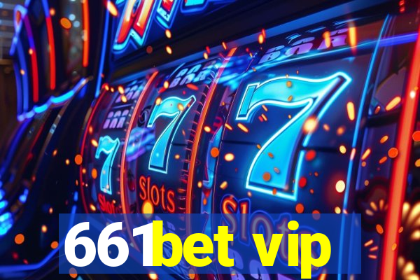 661bet vip