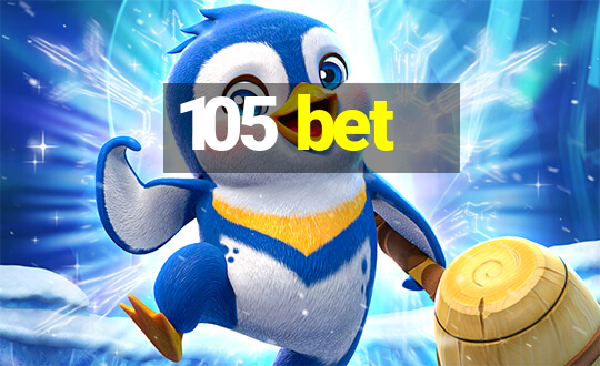 105 bet